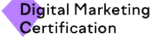 Digital Marketing Certification