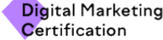 Digital Marketing Certification